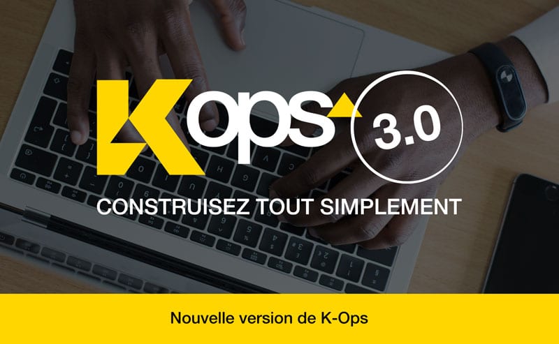 K-Ops version 3.0, logiciel de suivi de chantier pour la construction